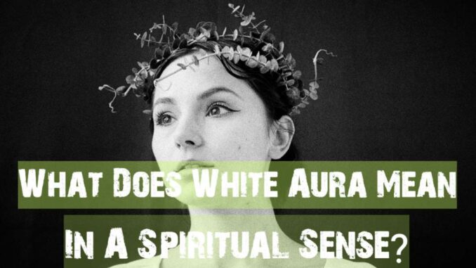 white-aura-meaning